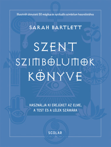 Sarah Bartlett - Szent szimblumok knyve