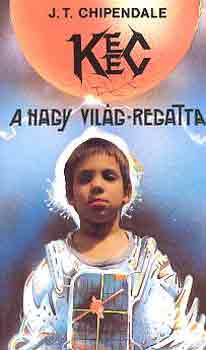 J.T. Chipendale - KEEC- A nagy világ-regatta