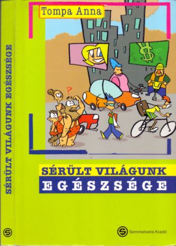 Tompa Anna - Sérült világunk egészsége