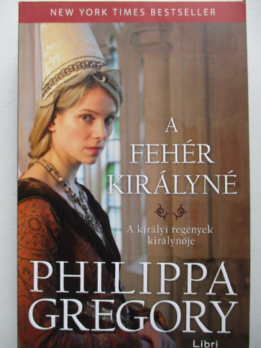 Philippa Gregory - A feh�r kir�lyn�
