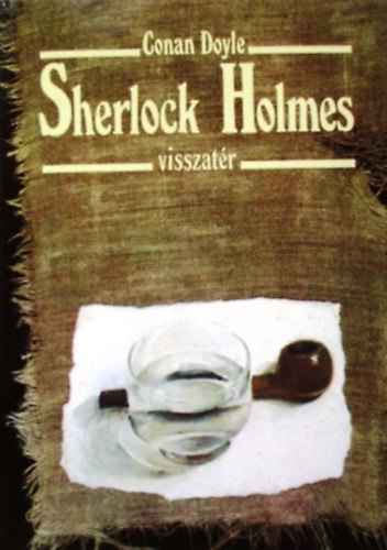 Arthur Conan Doyle - Sherlock Holmes visszat�r