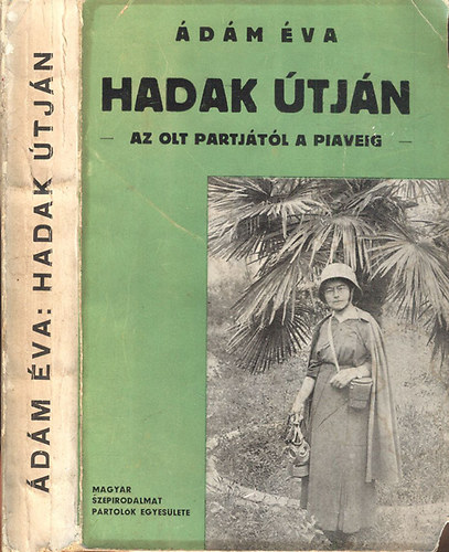 dm va - Hadak tjn - Az Olt partjrl a Piaveig