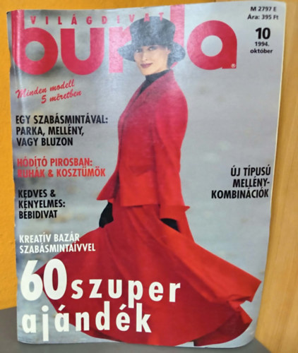 Burda Vil�gdivat - 1994/10. Sz�m (Kreat�v baz�r szab�sminta�vvel - 60 szuper aj�nd�k) Szab�sminta mell�kletekkel