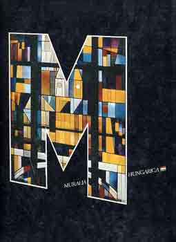 Bereczky Lornd - Muralia Hungarica - mai magyar pletdszt mvszet