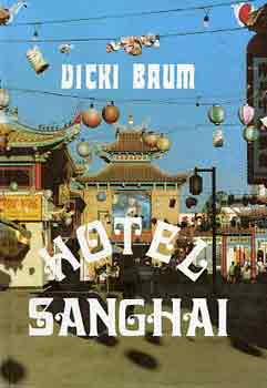 Vicki Baum - Hotel Sanghai