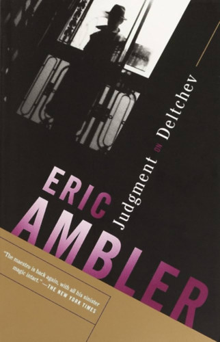 Eric Ambler - Judgment on Deltchev