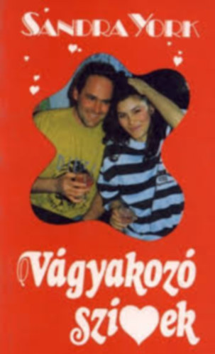 Sandra York - Vágyakozó szívek - Szerelemérzet