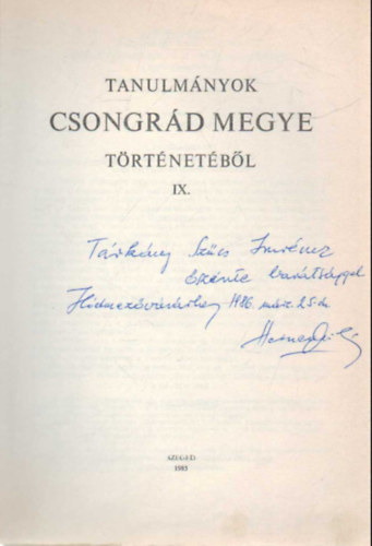 Blazovich L�szl�  (szerk) - Tanulm�nyok Csongr�d megye t�rt�net�b�l IX.