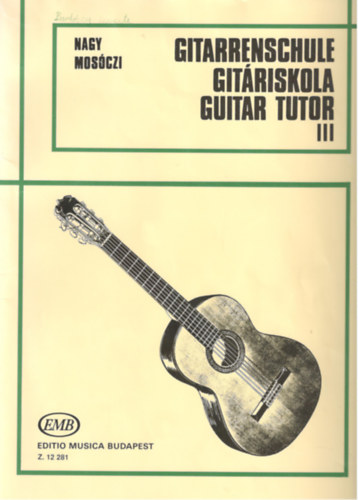 Nagy-Mosczi - Gitriskola III.