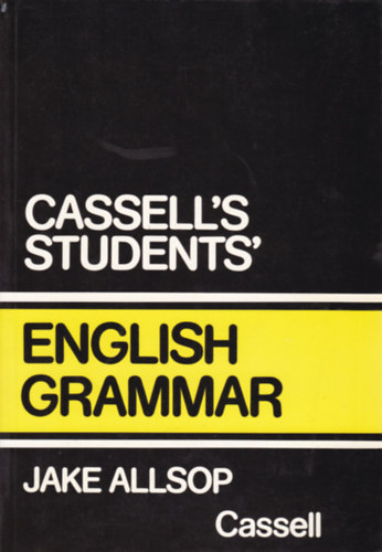 Jake Allsop - Cassell's Students': English Grammar + English Grammar Exercises with Answers