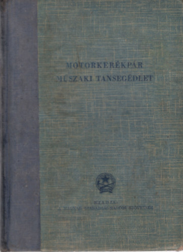 Nem�k B�la - Motorker�kp�r m�szaki tanseg�dlet