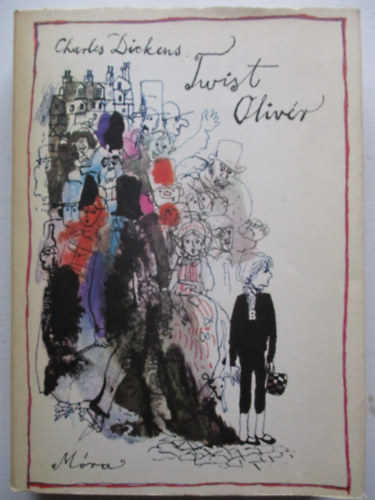 Charles Dickens - Twist Olivér