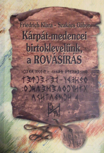 Friedrich Klra . Szakcs Gbor - Krpt-medencei birtoklevelnk, a rovsrs