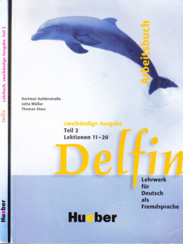 Aufderstrae Hartmut; Mller Jutta; Storz Thomas - Delfin -  Arbeitsbuch  - Zweibandige Ausgabe -  Teil 2 Lektionen 11-20 - Lehrwerk fr Deutsch als Fremdsprache.