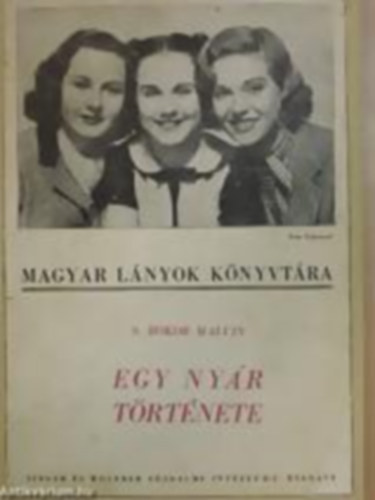 S. Bokor Malvin - Egy ny�r t�rt�nete
