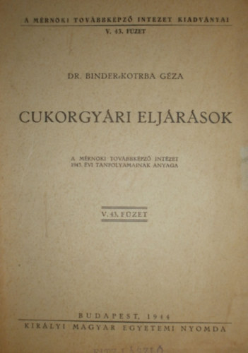 Dr. Binder-Kotrba Gza - Cukorgyri eljrsok