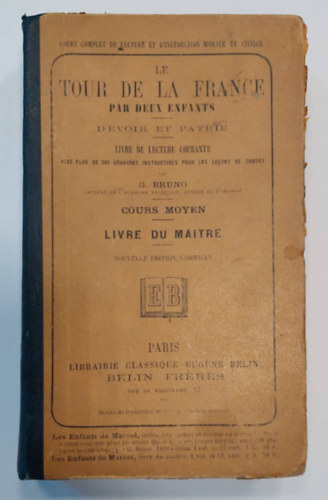 G. Bruno - L Tour De La France Par Deux Enfants (Kt gyerek francia krtja ) francia nyelven