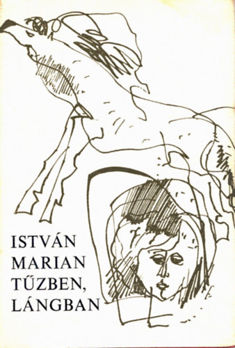 Istv�n Marian - T�zben, l�ngban