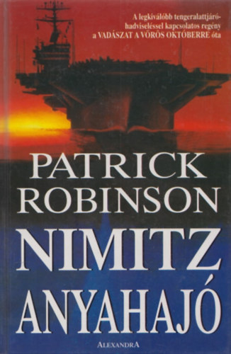 Patrick Robinson - Nimitz anyahaj