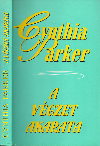 Cynthia Parker - A vgzet akarata