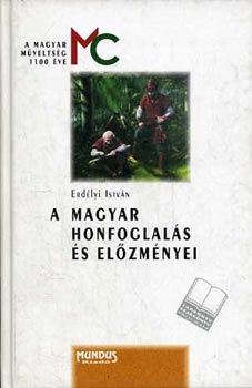 Erd�lyi Istv�n - A magyar honfoglal�s �s el�zm�nyei