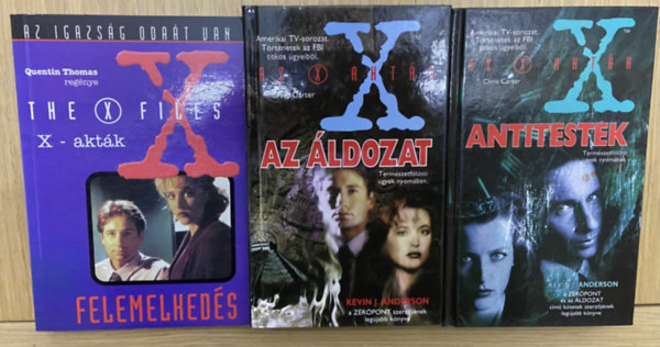 Quentin Thomas Kevin J. Anderson - 3 db X-akt�k k�nyv - X-akt�k - Felemelked�s, Az X-akt�k- Antitestek, Az X-akt�k - Az �ldozat