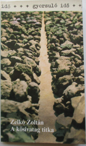 Zelk� Zolt�n - A k�sivatag titka