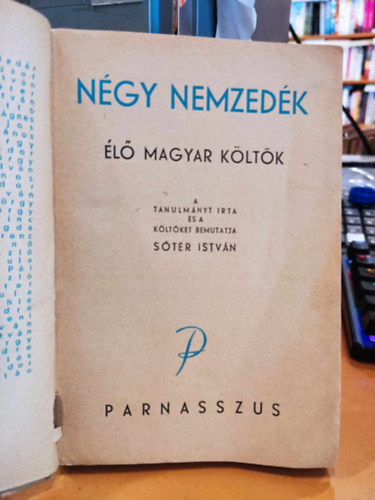 S�t�r Istv�n  (szerk.) - N�gy nemzed�k - �l� magyar k�lt�k