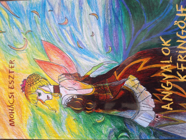 Mohácsi Eszter - Angyalok keringője