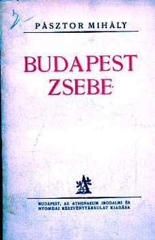 Psztor Mihly - Budapest zsebe