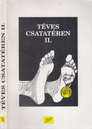 T�ves csatat�ren II. -Vallom�sok, riportok egy v�get nem �r� h�bor�b�l