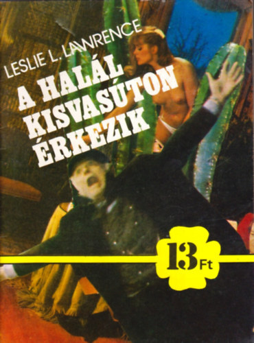 Leslie L. Lawrence - A hall kisvaston rkezik
