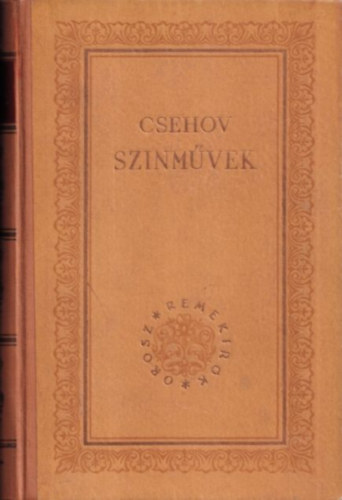 Csehov - Sznmvek (Orosz Remekrk)