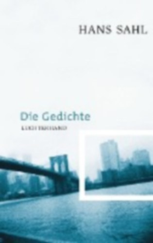 Hans Sahl - Die Gedichte