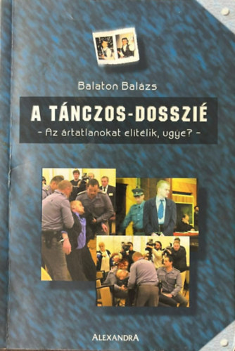 Balaton Bal�zs - A T�nczos-dosszi�