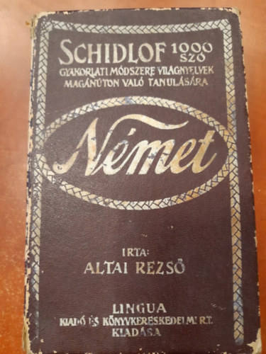 Altai Rezs - Schidlof 1000 sz gyakorlati mdszere vilgnyelvek....nmet