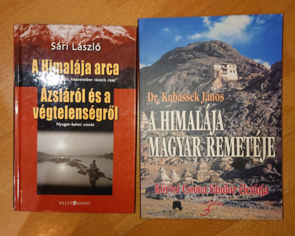 Kubassek J�nos S�ri L�szl� - 2 db a Himal�j�val foglalkoz� k�nyv: A Himal�ja magyar remet�je, A Himal�ja arca