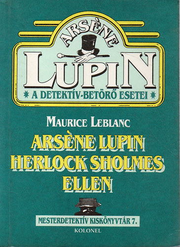 Maurice Leblanc - Ars�ne Lupin Herlock Sholmes ellen