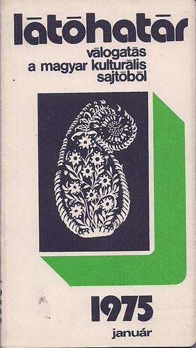 Látóhatár 1975 /1-12/ Teljes Válogatás a magyar kulturális sajtóból