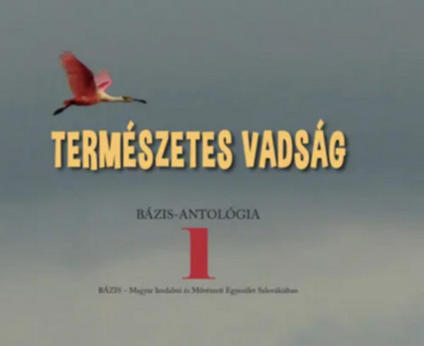 Németh Zoltán szerk. - Természetes vadság 1.