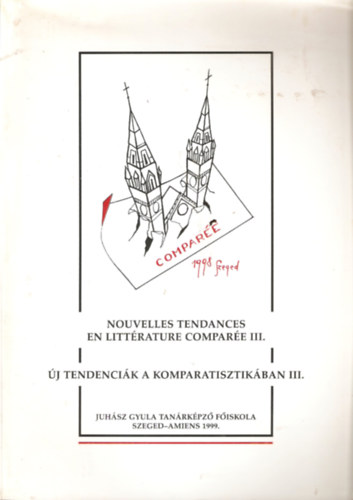 Nouvelles tendances en littrature compare III. - j tendencik a komparatisztikban III.