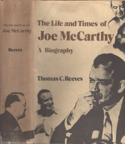 Thomas C. Reeves - The Life and Times of Joe McCarthy - A Biography