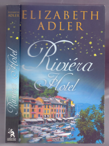 Elizabeth Adler - Rivi�ra Hotel (The Hotel Riviera)