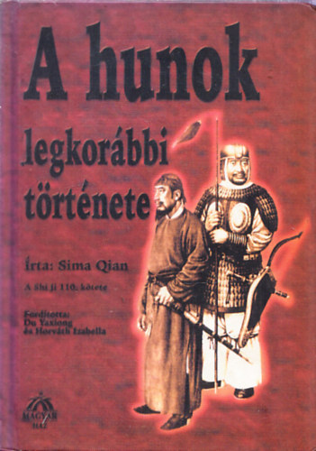 Sima Qian - A hunok legkorbbi trtnete