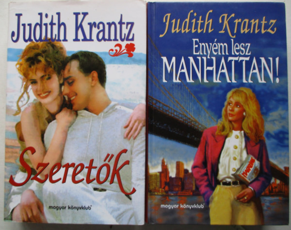 Judith Krantz - 2 db Judith Krantz egytt: Szeretk, Enym lesz Manhattan.
