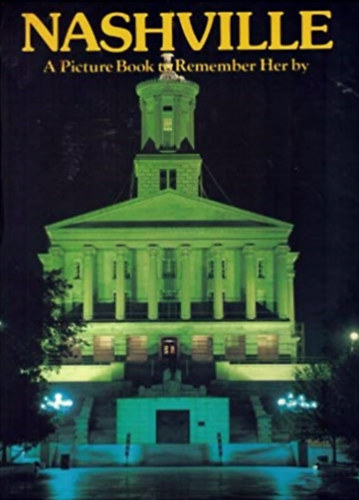 Nashville - A Picture Book to Remember Her by
