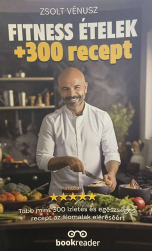 Zsolt Vnusz - Fitness telek + 300 recept
