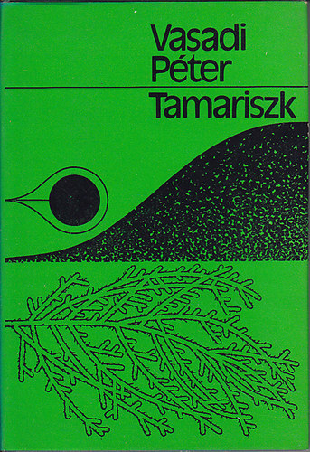 Vasadi Péter - Tamariszk