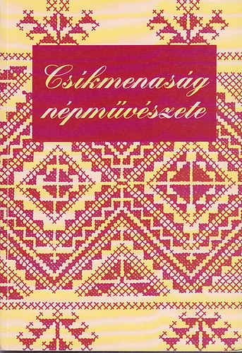 jvrin Kerkgyrt Adrienne - Cskmenasg npmvszete (Series Historica Ethnographie 10.)