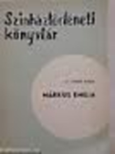 Cenner Mih�ly dr. - M�rkus Emilia (Sz�nh�zt�rt�neti k�nyvt�r)